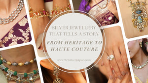 Silver Jewellery That Tells a Story: From Heritage to Haute Couture
